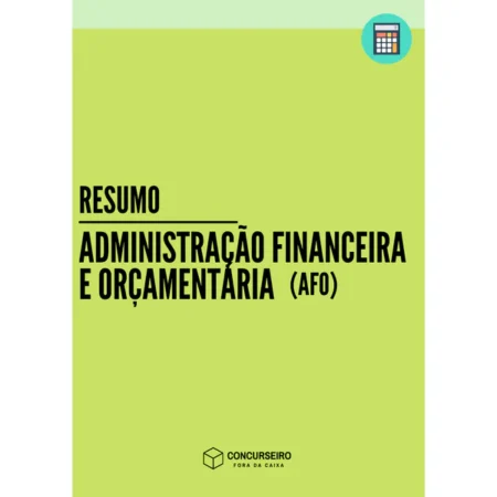 Administração Financeira e Orçamentária - Concurseiro Fora da Caixa
