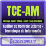 TCE-AM (Auditor de Controle Externo - Tecnologia da Informação) Pacotaço - Pacote Teórico + Passo Estratégico