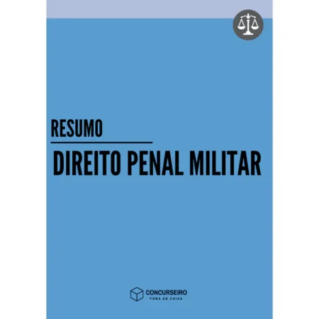 Direito Penal Militar - Concurseiro Fora da Caixa