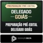 Preparação Pré-Edital DELEGADO - Goiás