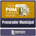 Sprint Final - PGM - Campina Grande (Procurador Municipal) Pós-Edital 2026