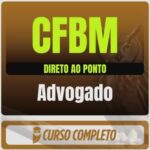 CFBM (Advogado) Direto ao Ponto - 2026 (Pós-Edital)