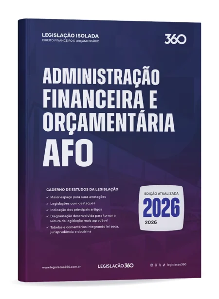 Administração Financeira e Orçamentária – AFO (2026.1) Legislação 360