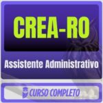 CREA-RO (Assistente Administrativo) Pós-Edital - 2026