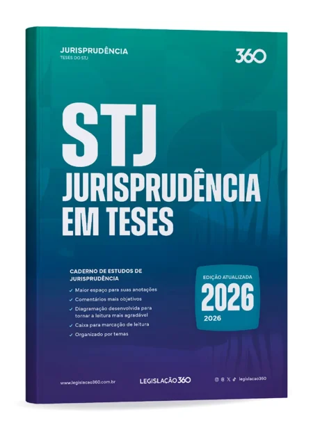 Jurisprudência em Teses do STJ (2026.3) Legislação 360