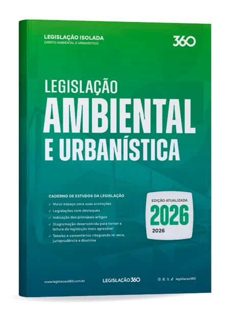 Legislação Ambiental e Urbanística (2026.2) Legislação 360