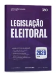 Legislação Eleitoral (2026.2) Legislação 360