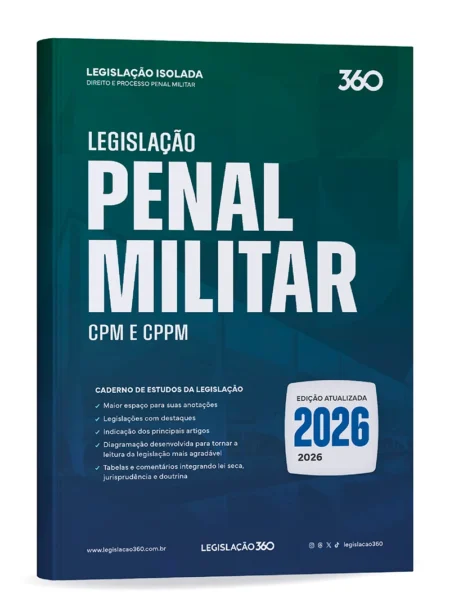 Legislação Penal Militar – CPM e CPPM (2026.1) Legislação 360