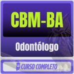 CBM-BA (Odontólogo) Pacote Completo