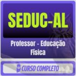 SEDUC-AL (Professor - Educação Física) Pós-Edital - 2026