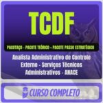 TCDF (Analista Administrativo de Controle Externo - Serviços Técnicos Administrativos - ANACE) Pacotaço - Pós-Edital - 2026