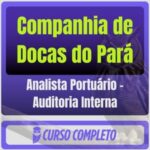 Companhia de Docas do Pará - CDP (Analista Portuário - Auditoria Interna) Pós-Edital - 2026