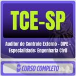 TCE-SP (Auditor de Controle Externo - DIPE - Especialidade: Engenharia Civil) Pós-Edital - 2026