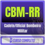 CBM-RR (Cadete/Oficial Bombeiro Militar) Pós-Edital - 2026