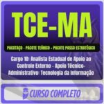 TCE-MA (Cargo 10: Analista Estadual de Apoio ao Controle Externo - Apoio Técnico-Administrativo: Tecnologia da Informação) Pacotaço - Pós-Edital - 2026