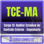 TCE-MA (Cargo 13: Auditor Estadual de Controle Externo - Engenharia) Pós-Edital - 2026