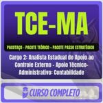TCE-MA (Cargo 2: Analista Estadual de Apoio ao Controle Externo - Apoio Técnico-Administrativo: Contabilidade) Pacotaço - Pós-Edital - 2026