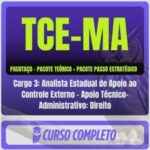 TCE-MA (Cargo 3: Analista Estadual de Apoio ao Controle Externo - Apoio Técnico-Administrativo: Direito) Pacotaço - Pós-Edital - 2026