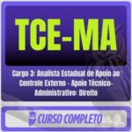 TCE-MA (Cargo 3: Analista Estadual de Apoio ao Controle Externo - Apoio Técnico-Administrativo: Direito) Pós-Edital - 2026