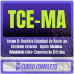 TCE-MA (Cargo 5: Analista Estadual de Apoio ao Controle Externo - Apoio Técnico-Administrativo: Engenharia Elétrica) Pós-Edital - 2026