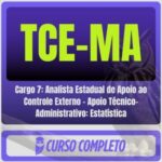 TCE-MA (Cargo 7: Analista Estadual de Apoio ao Controle Externo - Apoio Técnico-Administrativo: Estatística) Pós-Edital - 2026