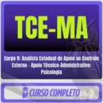 TCE-MA (Cargo 9: Analista Estadual de Apoio ao Controle Externo - Apoio Técnico-Administrativo: Psicologia) Pós-Edital - 2026