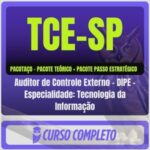 TCE-SP (Auditor de Controle Externo - DIPE - Especialidade: Tecnologia da Informação) Pacotaço - Pós-Edital - 2026