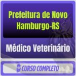 Prefeitura de Novo Hamburgo-RS (Médico Veterinário) Pós-Edital - 2026