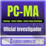 PC-MA (Oficial Investigador) Pacotaço - Pós-Edital - 2026