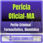 Perícia Oficial-MA (Perito Criminal - Farmacêutico, Biomédico) Pós-Edital - 2026