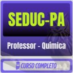 SEDUC-PA (Professor - Química) Pacote