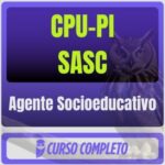 CPU-PI - SASC (Agente Socioeducativo) Pós-Edital - 2026