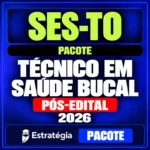 Rateio SES-TO (Técnico em Saúde Bucal) Pacote - 2026 (Pós-Edital)