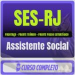 SES-RJ (Assistente Social) Pacotaço - Pacote Teórico + Pacote Passo Estratégico - 2026 (Pós-Edital)