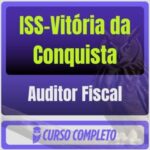 Auditor Fiscal ISS VITÓRIA DA CONQUISTA