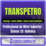 TRANSPETRO (Profissional de Nível Superior - Ênfase 32: Química) Pacotaço - Pós-Edital - 2026