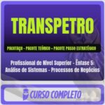 TRANSPETRO (Profissional de Nível Superior - Ênfase 5: Análise de Sistemas - Processos de Negócios) Pacotaço - Pós-Edital - 2026