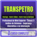 TRANSPETRO (Profissional de Nível Superior - Ênfase 7: Análise de Sistemas - Segurança Cibernética e da Informação) Pacotaço - Pós-Edital - 2026