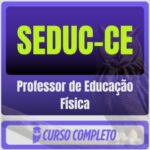 SEDUC-CE (Professor de Educação Física) Pós-Edital - 2026