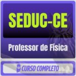 SEDUC-CE (Professor de Física) Pós-Edital - 2026