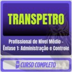 Profissional de Nível Médio – Ênfase 1 Administração e Controle