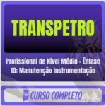 TRANSPETRO (Profissional de Nível Médio - Ênfase 10: Manutenção Instrumentação) Pós-Edital - 2026
