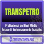 Profissional de Nível Médio – Ênfase 5 Enfermagem do Trabalho