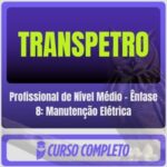 Profissional de Nível Médio – Ênfase 8 Manutenção Elétrica