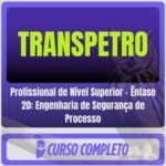Profissional de Nível Superior – Ênfase 20 Engenharia de Segurança de Processo