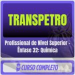 TRANSPETRO (Profissional de Nível Superior - Ênfase 32: Química) Pós-Edital - 2026