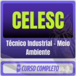 CELESC (Técnico Industrial - Meio Ambiente) Pacote - 2026 (Pós-Edital)