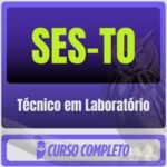 SES-TO (Técnico em Laboratório) Pós-Edital - 2026