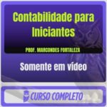 Contabilidade para Iniciantes (Prof. Marcondes Fortaleza) - Somente em Vídeo
