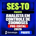 Rateio SES-TO (Analista em Controle de Zoonoses) Pacote - 2026 (Pós-Edital)